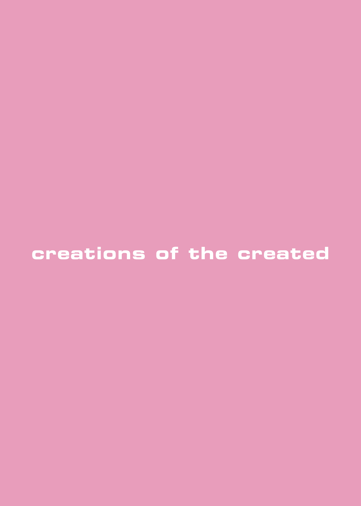 creations of the created