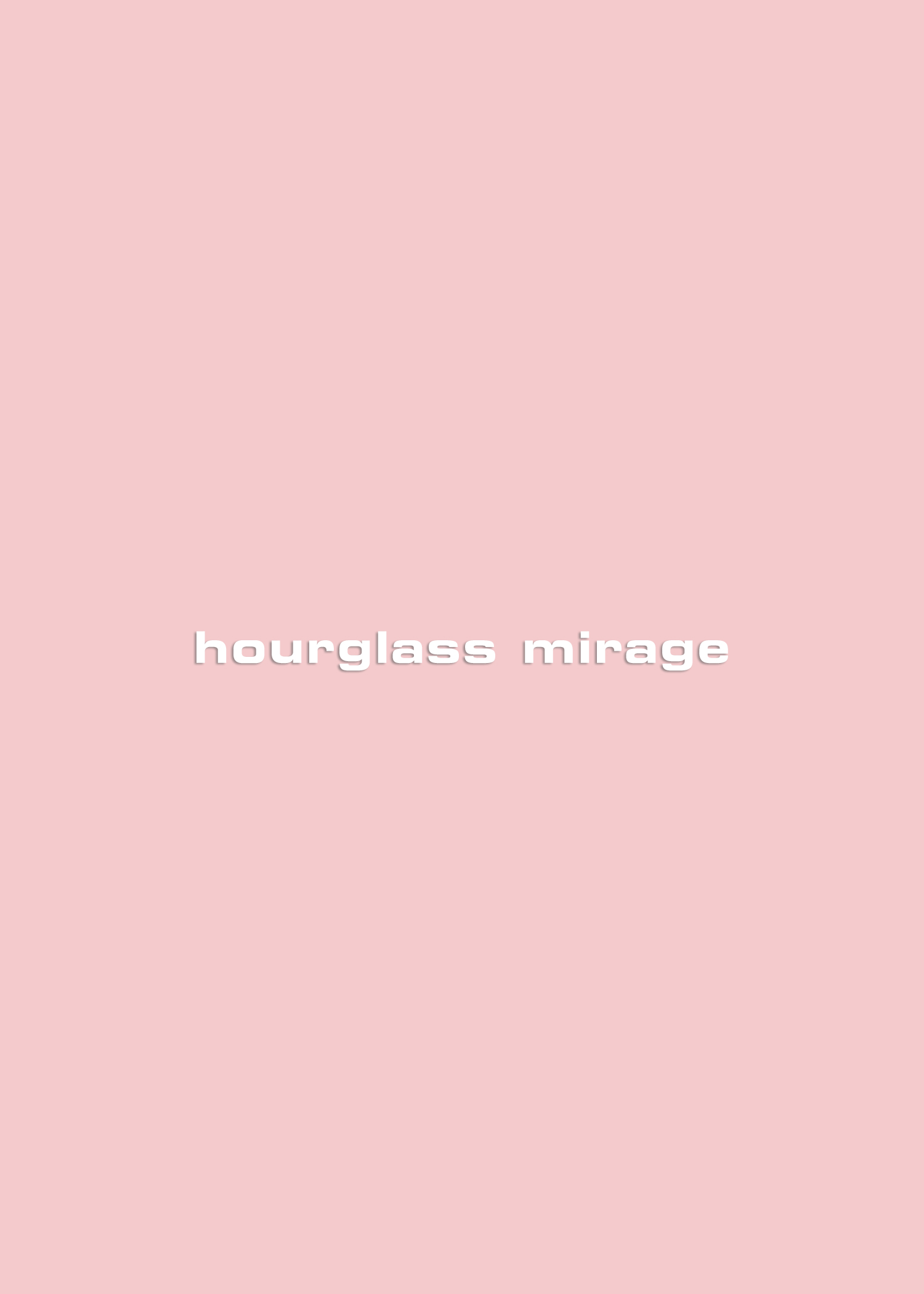 hourglass mirage